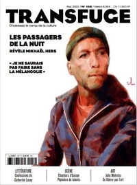 Vincent Jaury - Transfuge N° 158, mai 2022 : Les Passages de la nuit - Révèle Mikhael Hers.