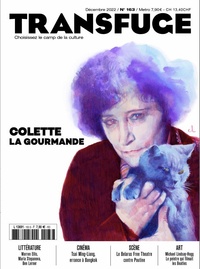 Vincent Jaury - Transfuge N° 163, décembre 2022-janvier 2023 : Colette - La gourmande.