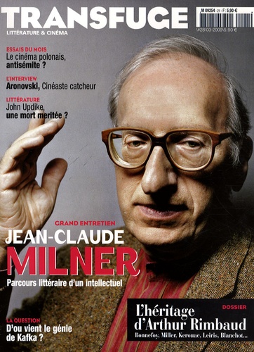 Vincent Jaury - Transfuge N° 28, Mars 2009 : Jean-Claude Milner.