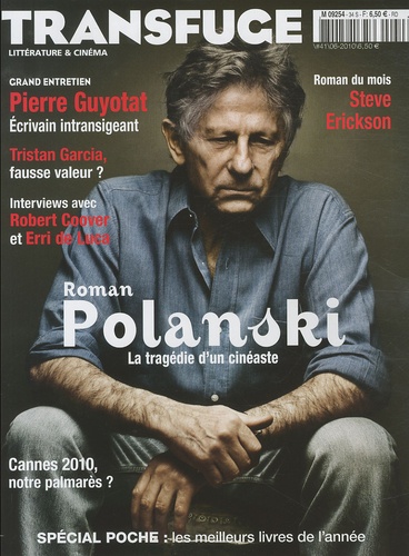 Vincent Jaury - Transfuge N° 41, Juin 2010 : Roman Polanski - La tragédie d'un cinéaste.