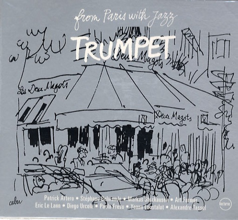 Patrick Artero et Stéphane Belmondo - Trumpet - CD audio.