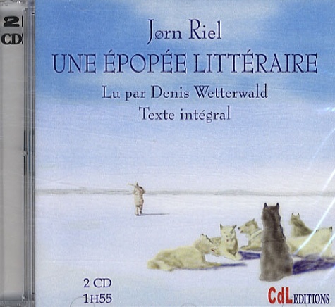 Jørn Riel - Une épopée littéraire. 2 CD audio