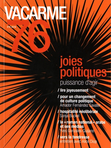 Paul Guillibert - Vacarme N° 76, été 2016 : Joies politiques - Puissance d'agir.