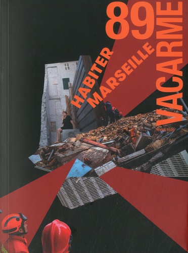 Vacarme N° 89, hiver 2020 Habiter Marseille