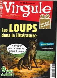 Pierrette Fabre-Faton - Virgule N° 168, décembre 2018 : Les loups dans la littérature.