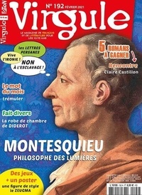 Pierrette Fabre-Faton - Virgule N° 192, février 2021 : Montesquieu, un philosophe des Lumières.