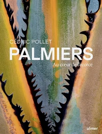 Palmiers - Au coeur de l'écorce