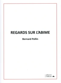 Regards sur l'abîme