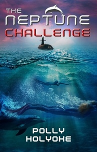 Polly Holyoke - The Neptune Challenge.