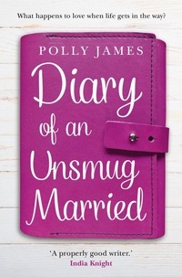 Polly James - Diary of an Unsmug Married.