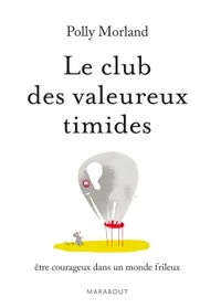 Le club des valeureux timides