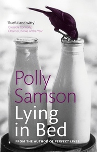 Polly Samson - Lying In Bed.