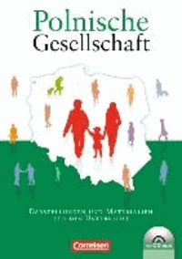 Polnische Gesellschaft und deutsch-polnische Beziehungen. Schülerbuch - Darstellungen und Materialien für den Unterricht.