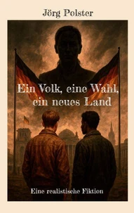 Ein Volk, eine Wahl, ein neues Land
