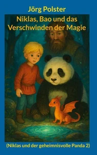 Niklas, Bao und das Verschwinden der Magie