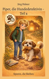 Piper, die Hundedetektivin - Teil 4