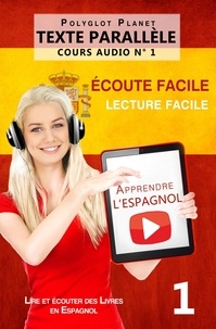  Polyglot Planet - Apprendre l’espagnol | Écoute facile | Lecture facile | Texte parallèle COURS AUDIO N° 1 - Lire et écouter des Livres en Espagnol, #1.