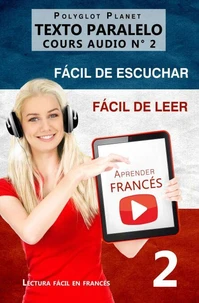 Aprender francés | Fácil de leer | Fácil de escuchar | Texto paralelo CURSO EN AUDIO n.º 2