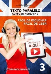  Polyglot Planet - Aprender inglés | Fácil de leer | Fácil de escuchar | Texto paralelo CURSO EN AUDIO n.º 3 - Lectura fácil en inglés, #3.