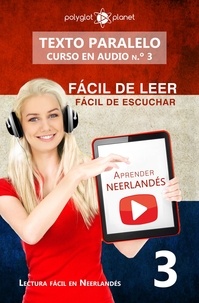  Polyglot Planet - Aprender neerlandés | Fácil de leer | Fácil de escuchar | Texto paralelo CURSO EN AUDIO n.º 3 - Lectura fácil en neerlandés, #3.
