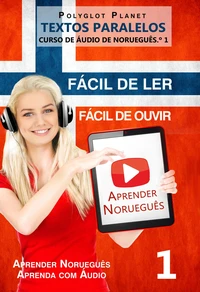 Aprender Norueguês - Textos Paralelos | Fácil de ouvir | Fácil de ler CURSO DE ÁUDIO DE NORUEGUÊS N.º 1