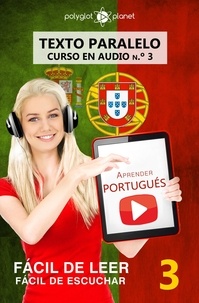  Polyglot Planet - Aprender portugués - Texto paralelo | Fácil de leer | Fácil de escuchar - CURSO EN AUDIO n.º 3 - FÁCIL DE LEER | FÁCIL DE ESCUCHAR, #3.