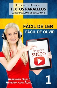 Aprender Sueco - Textos Paralelos | Fácil de ouvir | Fácil de ler CURSO DE ÁUDIO DE SUECO N.º 1