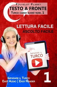 Imparare il turco - Lettura facile | Ascolto facile | Testo a fronte - Turco corso audio num. 1