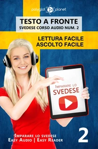 Imparare lo svedese - Lettura facile | Ascolto facile | Testo a fronte - Svedese corso audio num. 2