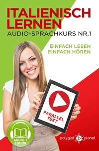  Polyglot Planet - Italienisch Lernen - Einfach Lesen | Einfach Hören | Paralleltext - Audio-Sprachkurs Nr. 1 - Einfach Italienisch Lernen | Hören &amp; Lesen.