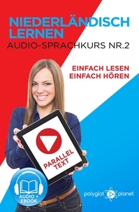  Polyglot Planet - Niederländisch Lernen - Einfach Lesen | Einfach Hören | Paralleltext - Audio-Sprachkurs Nr. 2 - Einfach Niederländisch Lernen | Lesen &amp; Hören, #2.