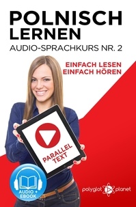  Polyglot Planet - Polnisch Lernen - Einfach Lesen | Einfach Hören | Paralleltext - Audio-Sprachkurs Nr. 2 - Einfach Polnisch Lernen | Hören &amp; Lesen, #2.
