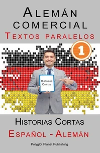 Alemán comercial [1] Textos paralelos | Historias Cortas (Alemán - Español)