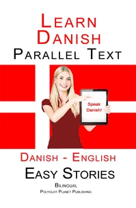Learn Danish - Parallel Text - Easy Stories (Danish - English)