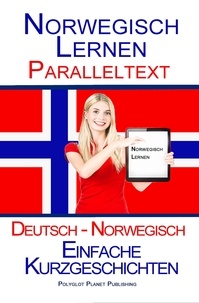  Polyglot Planet Publishing - Norwegisch Lernen - Paralleltext - Einfache Kurzgeschichten (Norwegisch - Deutsch) - Norwegisch Lernen mit Paralleltext, #1.