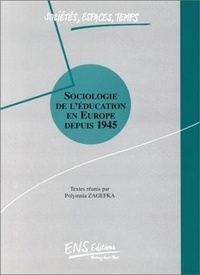 Polymnia Zagefka - Sociologie de l'éducation en Europe depuis 1945.