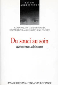 Du Souci Au Soin. Adolescentes, Adolescents
