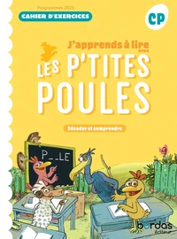 J'apprends à lire avec les P'tites Poules CP