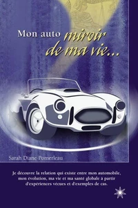 Mon auto, miroir de ma vie...