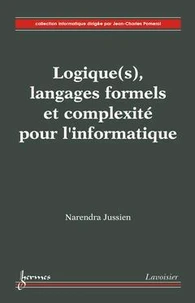 Logique(s), langages formels et complexité pour l'informatique (Collection informatique)
