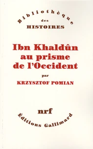 Ibn Khaldûn au prisme de l'Occident