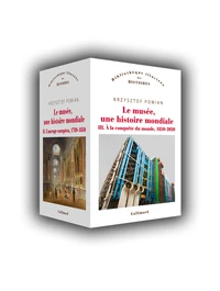 Le musée, une histoire mondiale