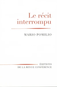 Le récit interrompu