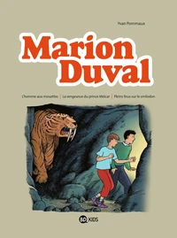 L'homme aux mouettes ; La vengeance du prince Melcar ; Pleins feux sur le smilodon