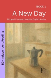 A New Day: Bilingual European Spanish–English Stories