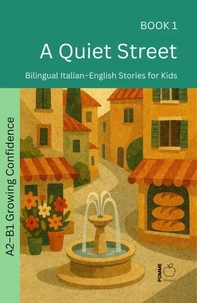 A Quiet Street: Bilingual Italian–English Stories for Kids