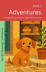 Adventures: Bilingual European Spanish–English Stories for Kids