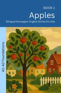 Apples: Bilingual Norwegian–English Stories for Kids