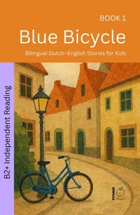 Blue Bicycle: Bilingual Dutch–English Stories for Kids