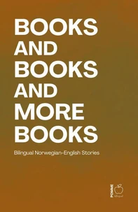Books and Books and More Books: Bilingual Norwegian-English Stories